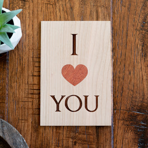 I Love You  - Wood Greeting Card
